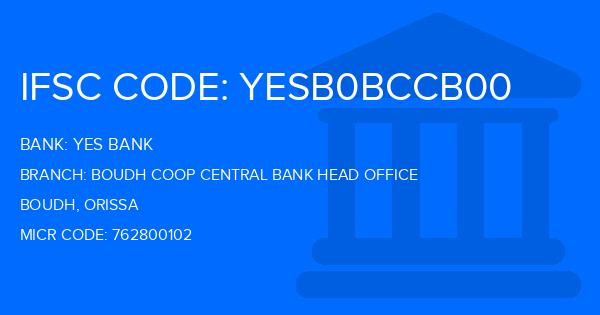 Yes Bank (YBL) Boudh Coop Central Bank Head Office Branch IFSC Code