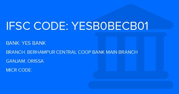 Yes Bank (YBL) Berhampur Central Coop Bank Main Branch