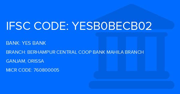 Yes Bank (YBL) Berhampur Central Coop Bank Mahila Branch