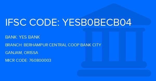 Yes Bank (YBL) Berhampur Central Coop Bank City Branch IFSC Code