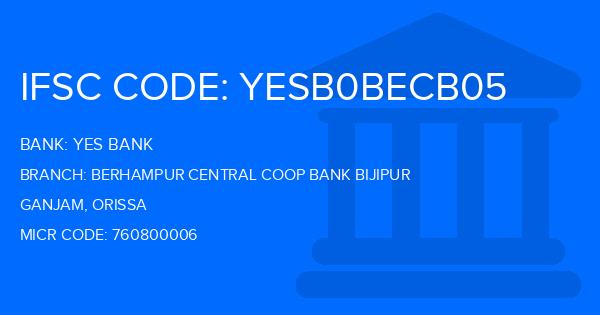 Yes Bank (YBL) Berhampur Central Coop Bank Bijipur Branch IFSC Code