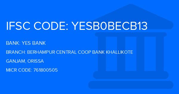 Yes Bank (YBL) Berhampur Central Coop Bank Khallikote Branch IFSC Code