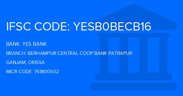 Yes Bank (YBL) Berhampur Central Coop Bank Patrapur Branch IFSC Code