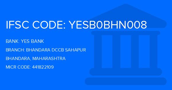 Yes Bank (YBL) Bhandara Dccb Sahapur Branch IFSC Code