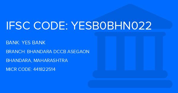Yes Bank (YBL) Bhandara Dccb Asegaon Branch IFSC Code