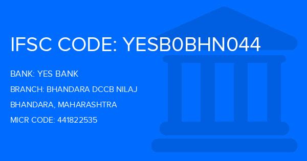 Yes Bank (YBL) Bhandara Dccb Nilaj Branch IFSC Code