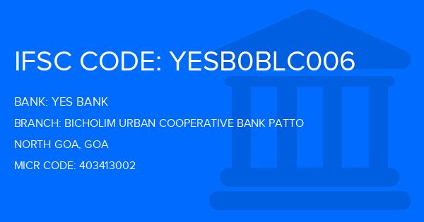 Yes Bank (YBL) Bicholim Urban Cooperative Bank Patto Branch IFSC Code