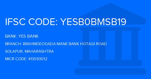 Yes Bank (YBL) Brahmdeodada Mane Bank Hotagi Road Branch IFSC Code