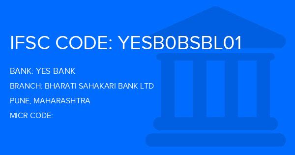 Yes Bank (YBL) Bharati Sahakari Bank Ltd Branch IFSC Code