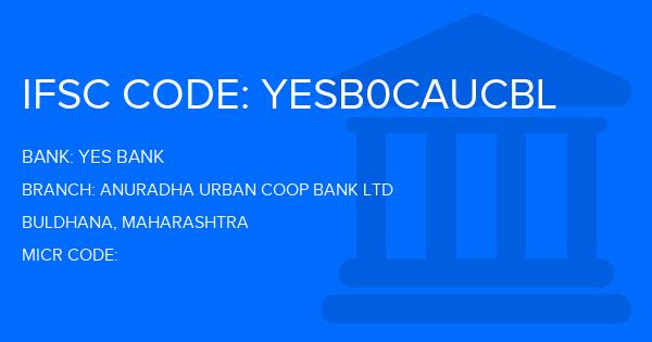 Yes Bank (YBL) Anuradha Urban Coop Bank Ltd Branch IFSC Code