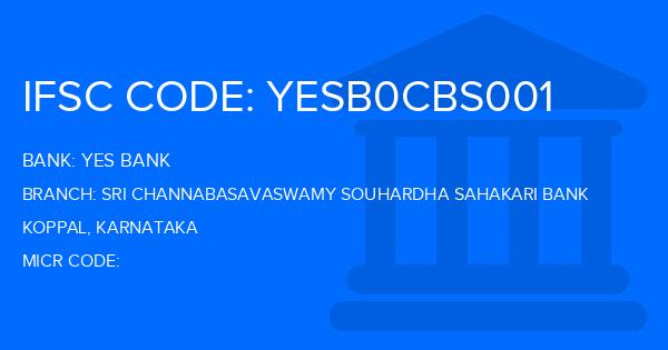 Yes Bank (YBL) Sri Channabasavaswamy Souhardha Sahakari Bank Branch IFSC Code