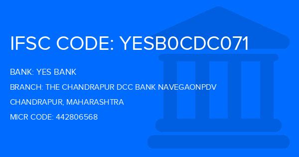 Yes Bank (YBL) The Chandrapur Dcc Bank Navegaonpdv Branch IFSC Code