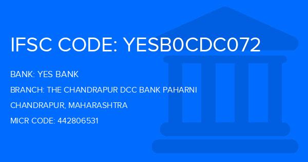 Yes Bank (YBL) The Chandrapur Dcc Bank Paharni Branch IFSC Code