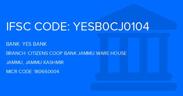 Yes Bank (YBL) Citizens Coop Bank Jammu Ware House Branch IFSC Code