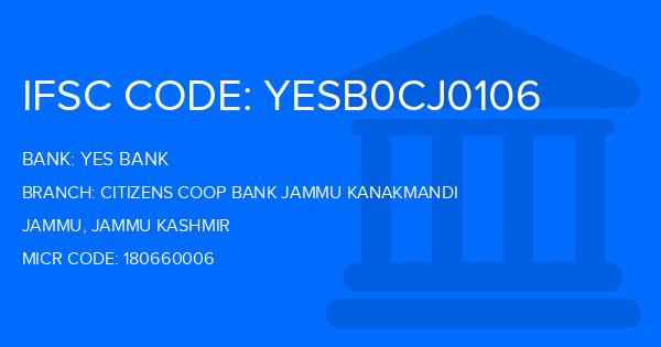 Yes Bank (YBL) Citizens Coop Bank Jammu Kanakmandi Branch IFSC Code