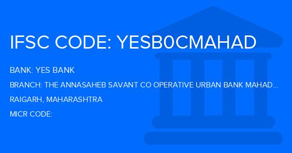 Yes Bank (YBL) The Annasaheb Savant Co Operative Urban Bank Mahad Ltd Branch IFSC Code
