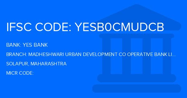 Yes Bank (YBL) Madheshwari Urban Development Co Operative Bank Limited Branch IFSC Code