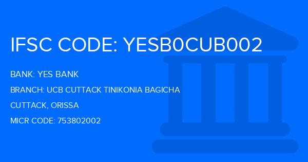 Yes Bank (YBL) Ucb Cuttack Tinikonia Bagicha Branch IFSC Code