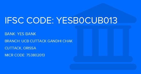 Yes Bank (YBL) Ucb Cuttack Gandhi Chak Branch IFSC Code