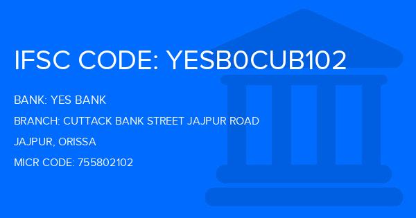 Yes Bank (YBL) Cuttack Bank Street Jajpur Road Branch IFSC Code