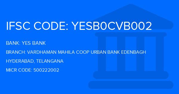 Yes Bank (YBL) Vardhaman Mahila Coop Urban Bank Edenbagh Branch IFSC Code