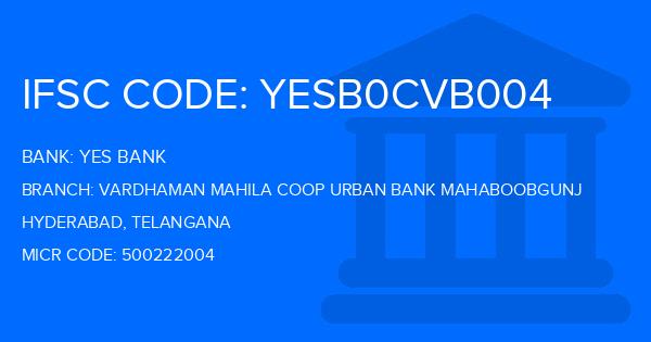 Yes Bank (YBL) Vardhaman Mahila Coop Urban Bank Mahaboobgunj Branch IFSC Code