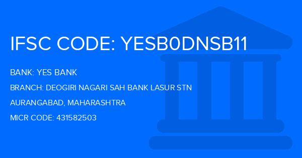 Yes Bank (YBL) Deogiri Nagari Sah Bank Lasur Stn Branch IFSC Code