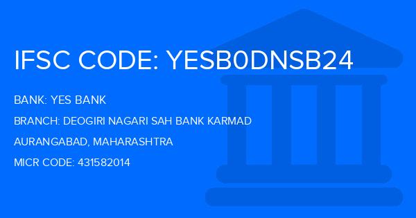 Yes Bank (YBL) Deogiri Nagari Sah Bank Karmad Branch IFSC Code