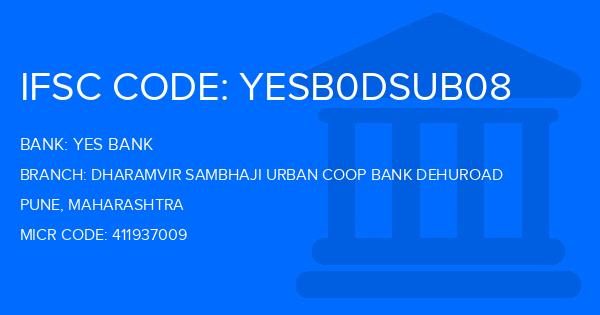 Yes Bank (YBL) Dharamvir Sambhaji Urban Coop Bank Dehuroad Branch IFSC Code