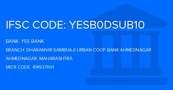 Yes Bank (YBL) Dharamvir Sambhaji Urban Coop Bank Ahmednagar Branch IFSC Code