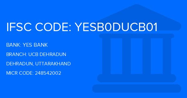 Yes Bank (YBL) Ucb Dehradun Branch IFSC Code