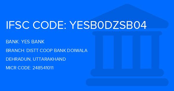 Yes Bank (YBL) Distt Coop Bank Doiwala Branch IFSC Code