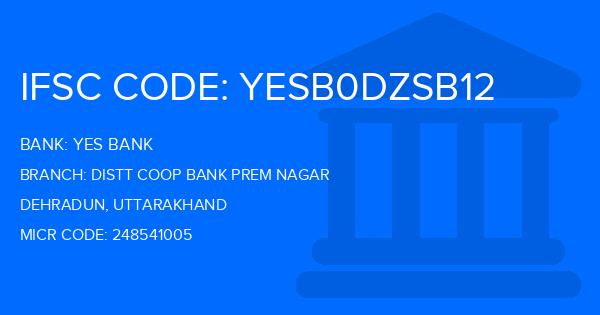 Yes Bank (YBL) Distt Coop Bank Prem Nagar Branch IFSC Code