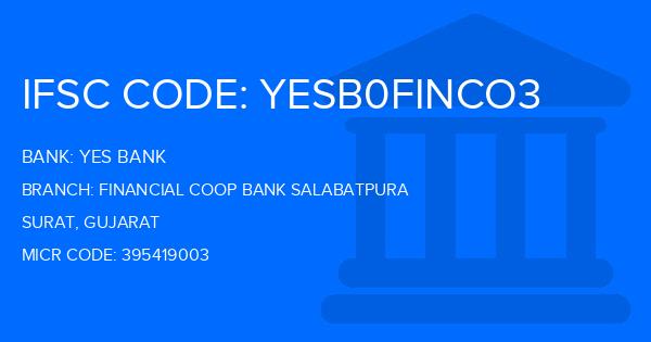 Yes Bank (YBL) Financial Coop Bank Salabatpura Branch IFSC Code