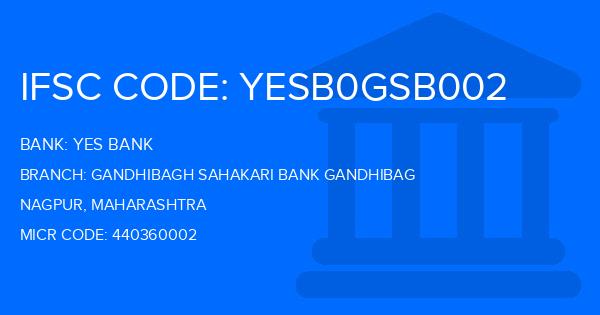 Yes Bank (YBL) Gandhibagh Sahakari Bank Gandhibag Branch IFSC Code