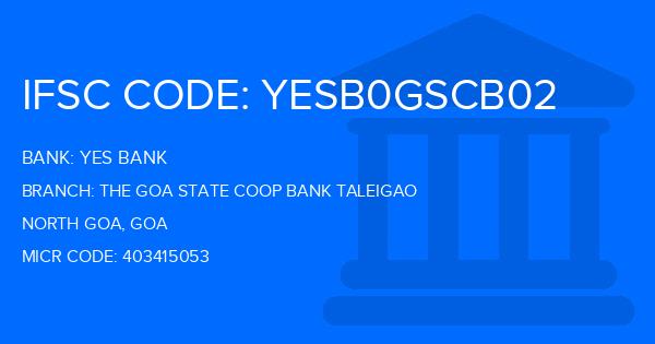 Yes Bank (YBL) The Goa State Coop Bank Taleigao Branch IFSC Code