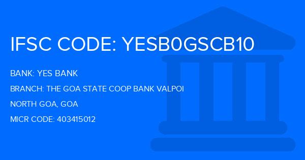 Yes Bank (YBL) The Goa State Coop Bank Valpoi Branch IFSC Code
