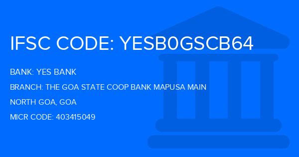 Yes Bank (YBL) The Goa State Coop Bank Mapusa Main Branch IFSC Code