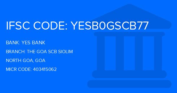 Yes Bank (YBL) The Goa Scb Siolim Branch IFSC Code