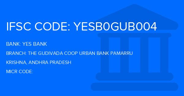 Yes Bank (YBL) The Gudivada Coop Urban Bank Pamarru Branch IFSC Code