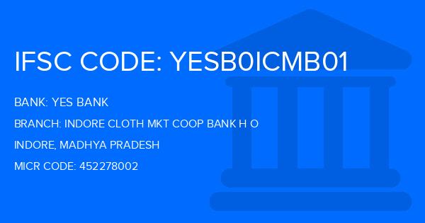 Yes Bank (YBL) Indore Cloth Mkt Coop Bank H O Branch IFSC Code