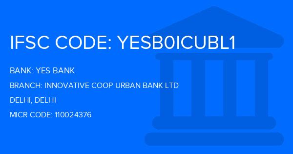 Yes Bank (YBL) Innovative Coop Urban Bank Ltd Branch IFSC Code