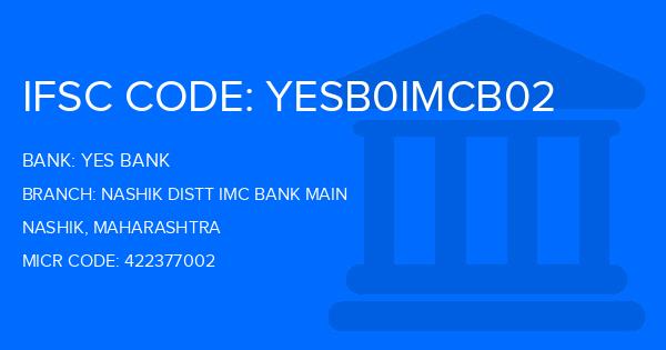 Yes Bank (YBL) Nashik Distt Imc Bank Main Branch IFSC Code