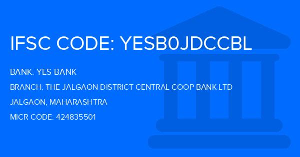 Yes Bank (YBL) The Jalgaon District Central Coop Bank Ltd Branch IFSC Code