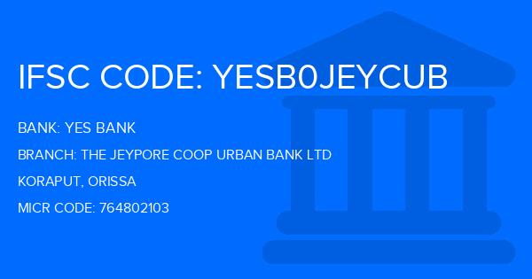 Yes Bank (YBL) The Jeypore Coop Urban Bank Ltd Branch IFSC Code