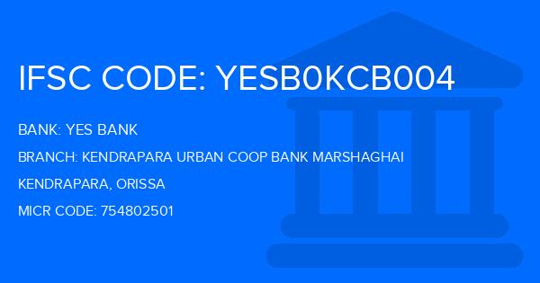 Yes Bank (YBL) Kendrapara Urban Coop Bank Marshaghai Branch IFSC Code