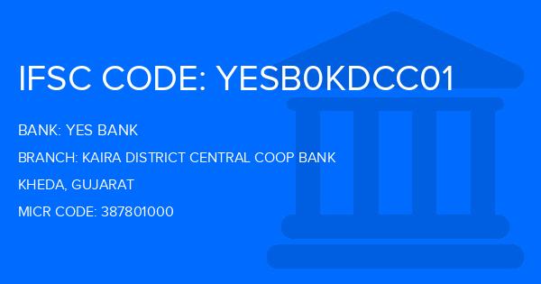 Yes Bank (YBL) Kaira District Central Coop Bank Branch IFSC Code