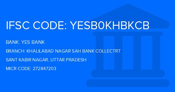 Yes Bank (YBL) Khalilabad Nagar Sah Bank Collectrt Branch IFSC Code