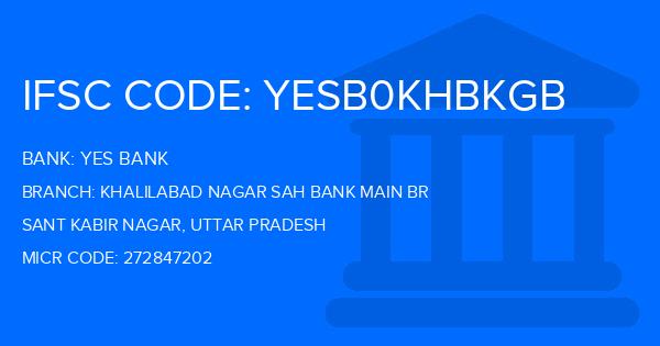 Yes Bank (YBL) Khalilabad Nagar Sah Bank Main Br Branch IFSC Code