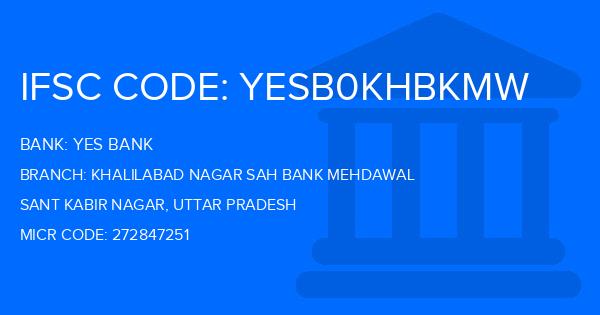 Yes Bank (YBL) Khalilabad Nagar Sah Bank Mehdawal Branch IFSC Code